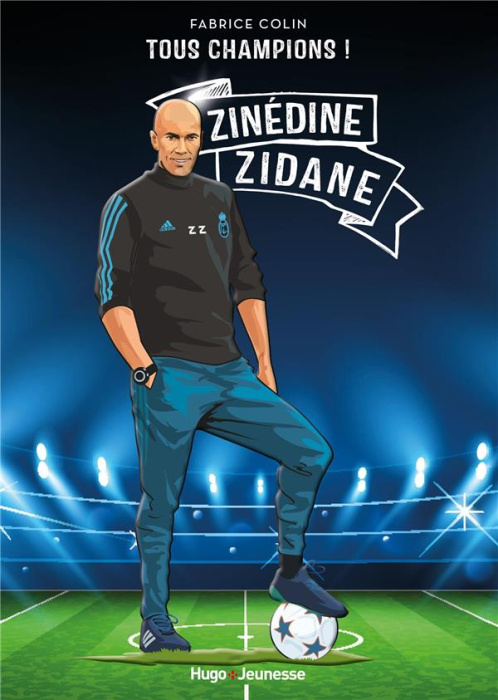 Emprunter Tous champions ! : Zinedine Zidane. A jamais le premier livre