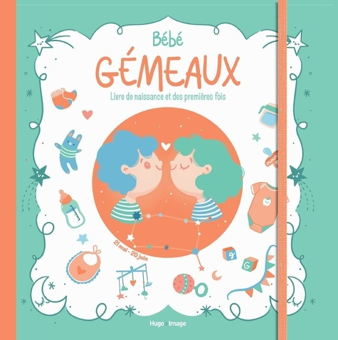 Emprunter Bébé Gémeaux. Livre de naissance et des premières fois livre