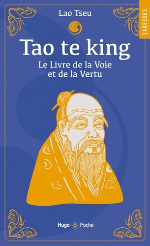 Emprunter Tao te king. Le Livre de la Voie et de la Vertu livre