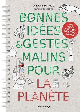 Emprunter Bonnes idées et gestes malins pour la planète livre