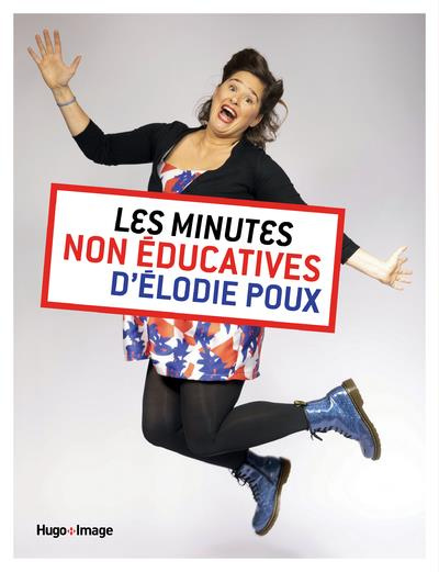 Emprunter Les minutes non éducatives d'Elodie Poux livre