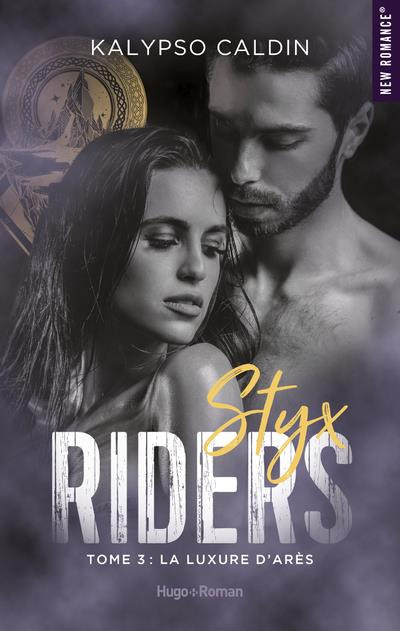Emprunter Styx Riders/03/La luxure d'Arès livre