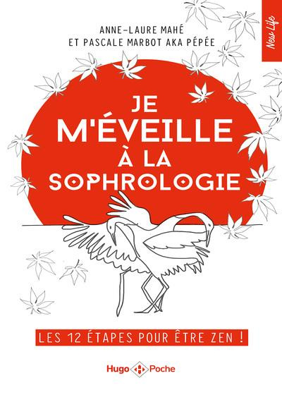 Emprunter Je m'éveille à la sophrologie. Les 12 étapes pour être zen livre