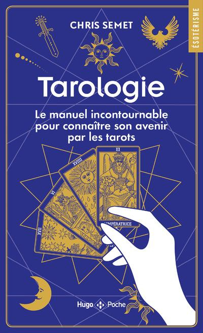 Emprunter Tarologie. Le manuel incontournable pour connaître son avenir par les tarots livre