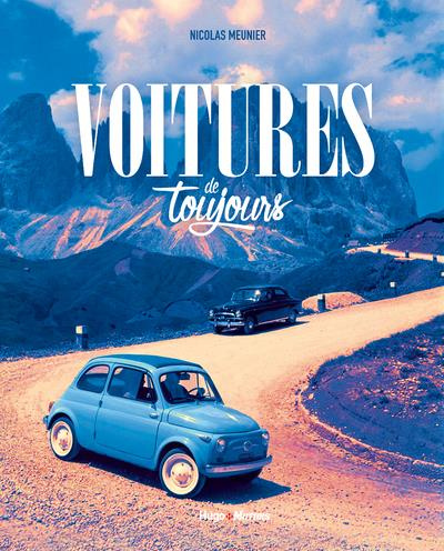 Emprunter Voitures de toujours. Les modèles les plus populaires de l'ère automobile livre