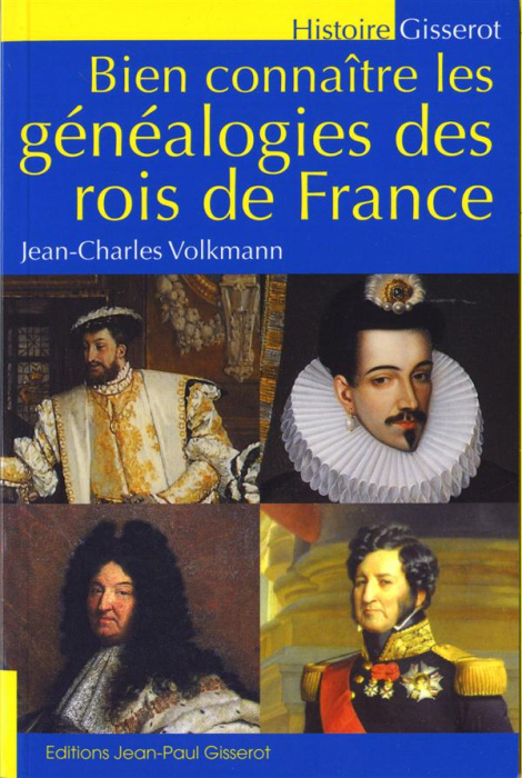 Emprunter Bien connaître les généalogies des rois de France livre