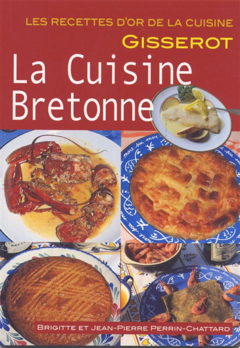 Emprunter LA CUISINE BRETONNE - RECETTES D'OR livre