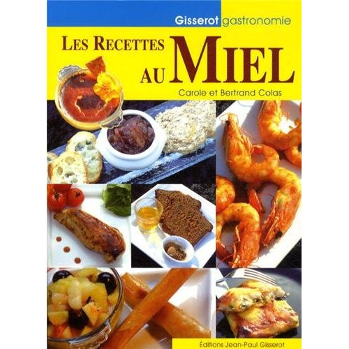 Emprunter Les recettes au miel livre