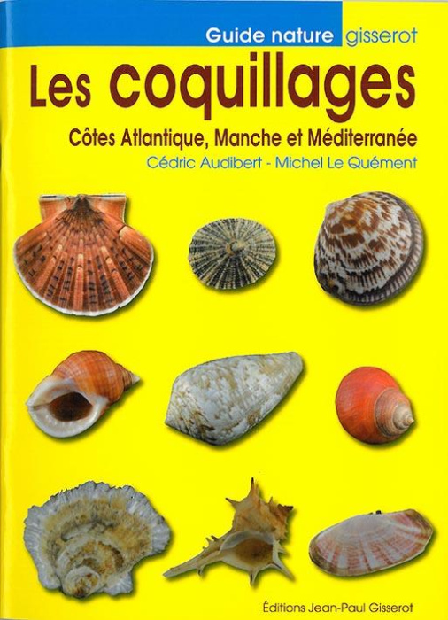 Emprunter Les coquillages. Côtes Atlantique, Manche et Méditerranée livre