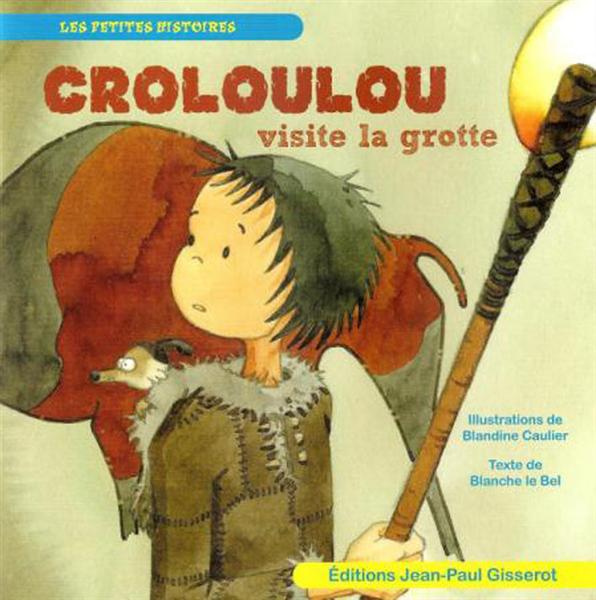 Emprunter Croloulou visite la grotte livre
