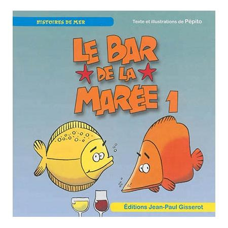 Emprunter Le bar de la marée. 1 livre