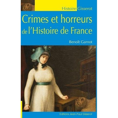Emprunter Crimes et horreurs de l'Histoire de France livre