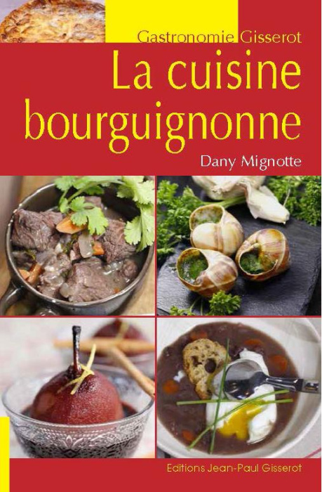 Emprunter La cuisine bourguignonne livre