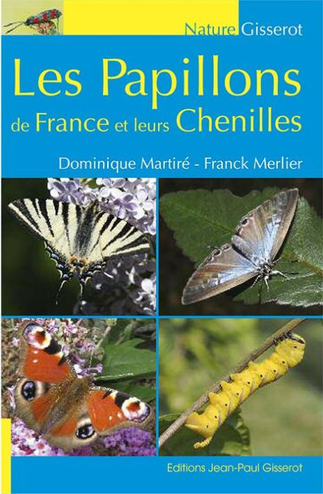 Emprunter Les papillons de France et leurs chenilles livre