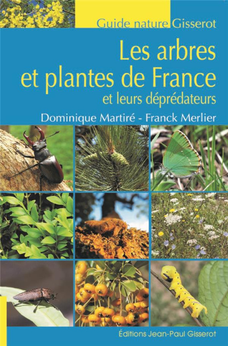 Emprunter Les arbres et plantes de France et leurs déprédateurs livre