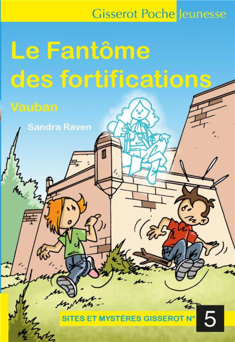Emprunter Sites et mystères Gisserot Tome 5 : Le Fantôme des fortifications Vauban livre