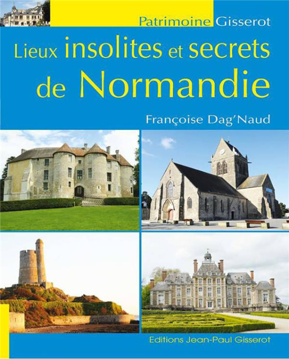 Emprunter Lieux insolites et secrets de Normandie livre