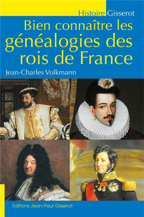 Emprunter Bien connaître les généalogies des rois de France livre