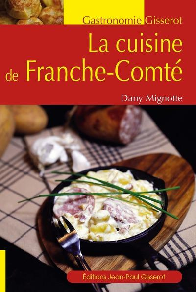 Emprunter La cuisine de Franche-Comté livre