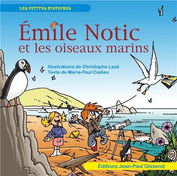 Emprunter Emile Notic et les oiseaux marins livre
