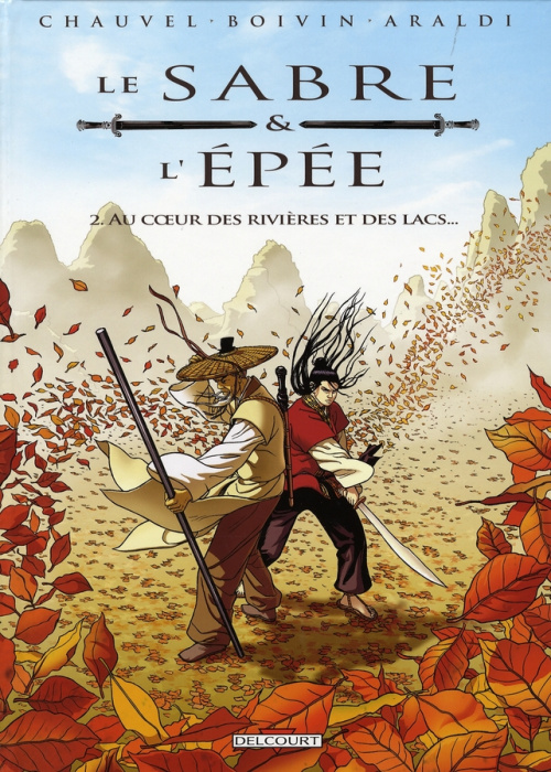 Emprunter Le Sabre et l'Epée Tome 2 : Au coeur des rivières et des lacs... livre