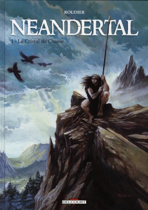 Emprunter Néandertal Tome 1 : Le Cristal de Chasse livre
