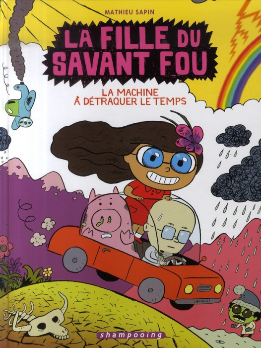 Emprunter La fille du savant fou Tome 2 : La machine à détraquer le temps livre