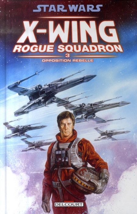 Emprunter Star Wars X-Wing Rogue Squadron Tome 3 : Opposition rebelle livre