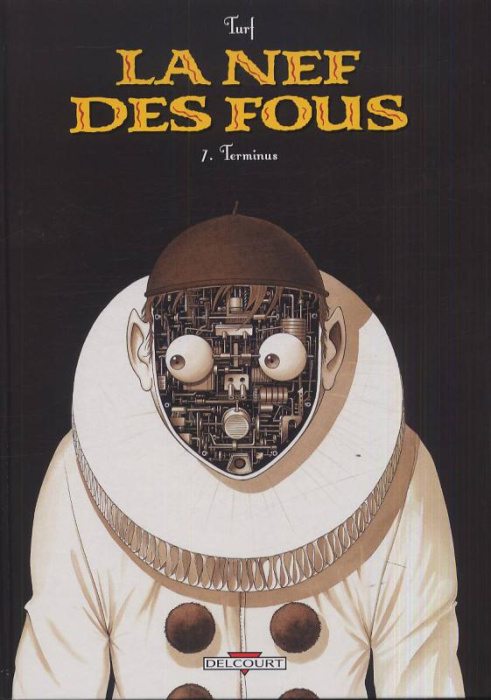 Emprunter La Nef des Fous Tome 7 : Terminus livre