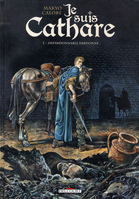 Emprunter Je suis cathare Tome 2 : Impardonnable pardonné livre