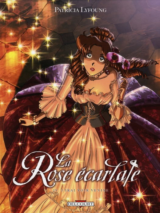 Emprunter La Rose écarlate Tome 4 : J'irai voir Venise livre