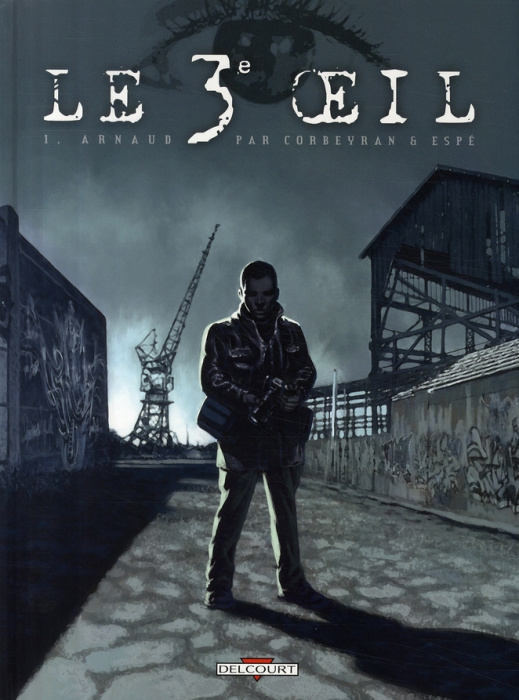 Emprunter Le 3e oeil Tome 1 : Arnaud livre