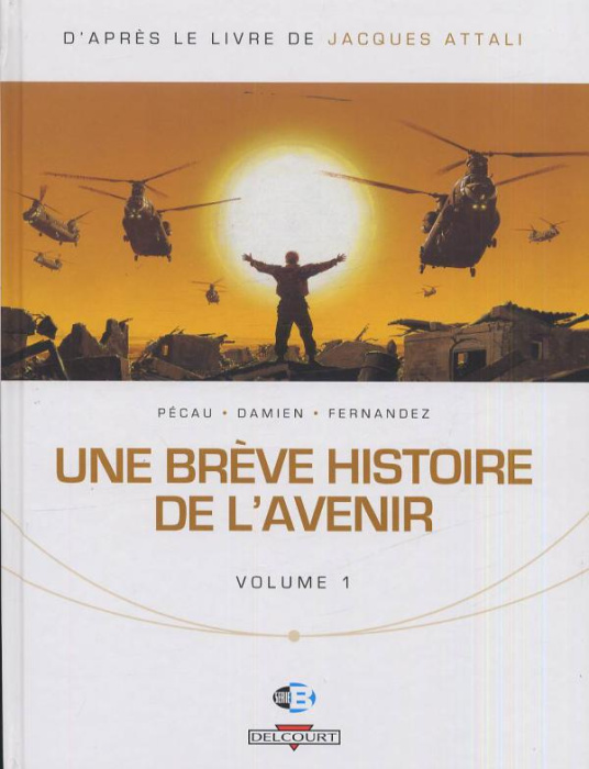 Emprunter Une brève histoire de l'avenir Tome 1 livre