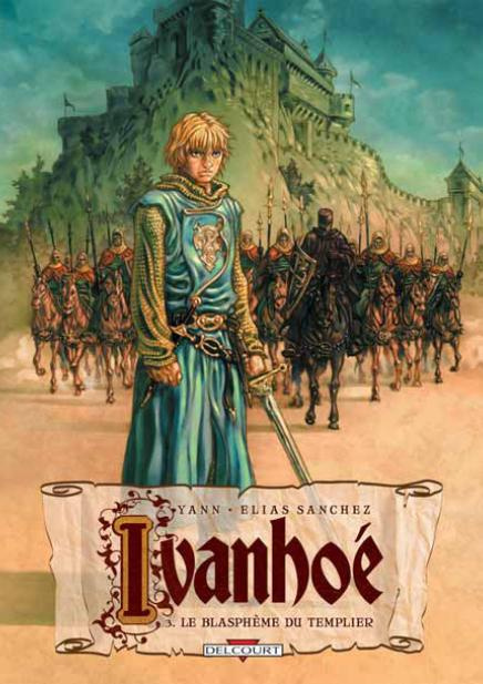 Emprunter Ivanhoé Tome 3 : Le blasphème du templier livre