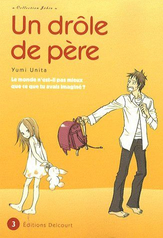 Emprunter Un drôle de père Tome 3 livre