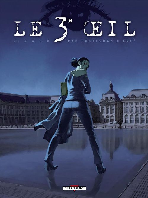 Emprunter Le 3e oeil Tome 2 : Maud livre