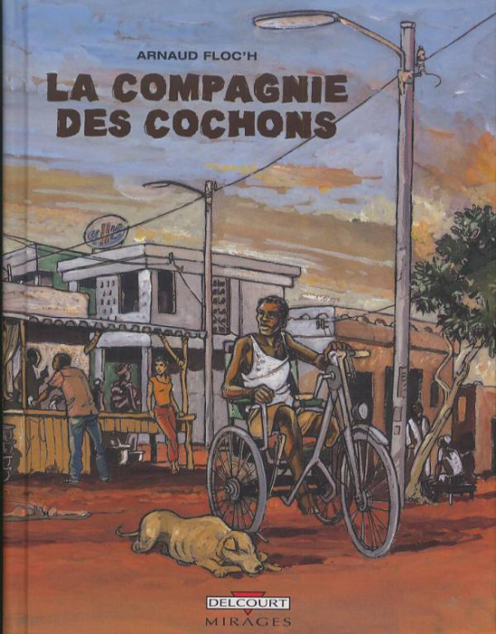 Emprunter La compagnie des cochons livre