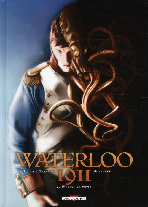 Emprunter Waterloo 1911 Tome 2 : Welly, le petit livre
