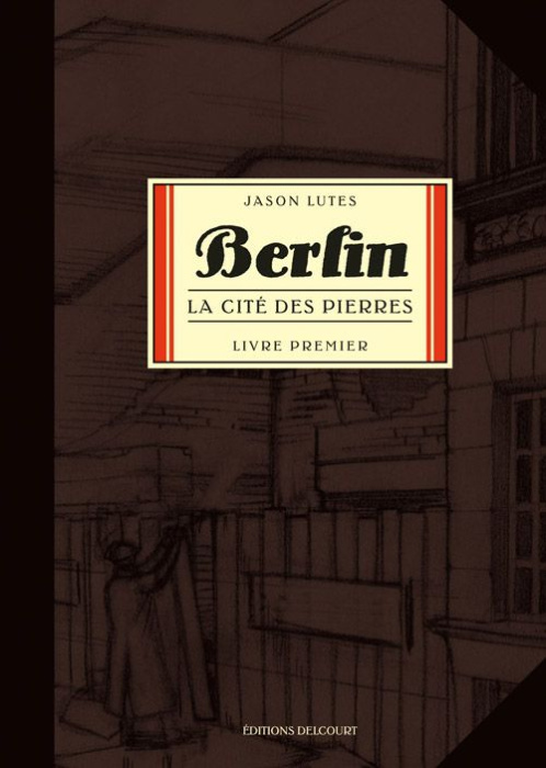 Emprunter Berlin Tome 1 : La cité des pierres livre