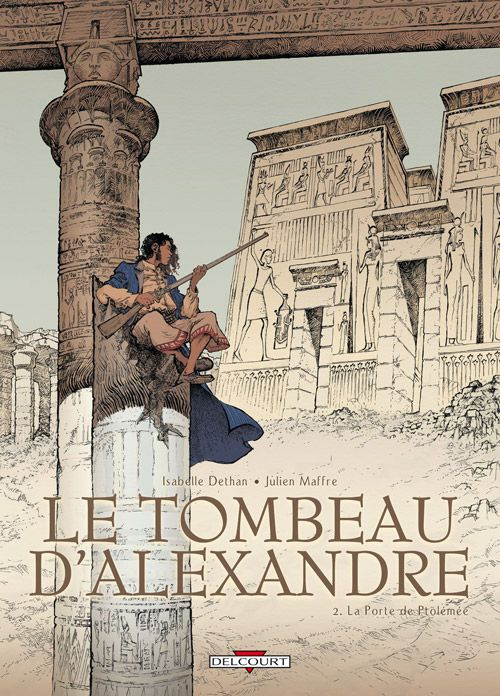 Emprunter Le tombeau d'Alexandre Tome 2 : La Porte de Ptolémée livre