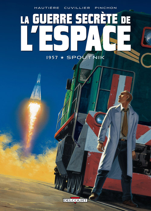 Emprunter La guerre secrète de l'espace Tome 1 : 1957 Spoutnik livre