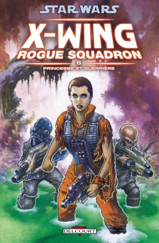 Emprunter Star Wars XWing rogue squadron/6/Princesse et guerrière livre