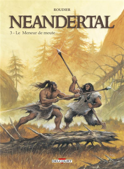 Emprunter Néandertal Tome 3 : Le meneur de meute livre