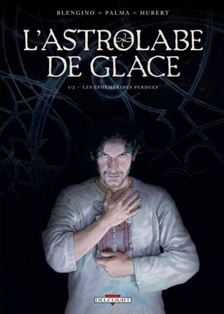 Emprunter Astrolabe de glace. Tome 1, Les éphémérides perdues livre