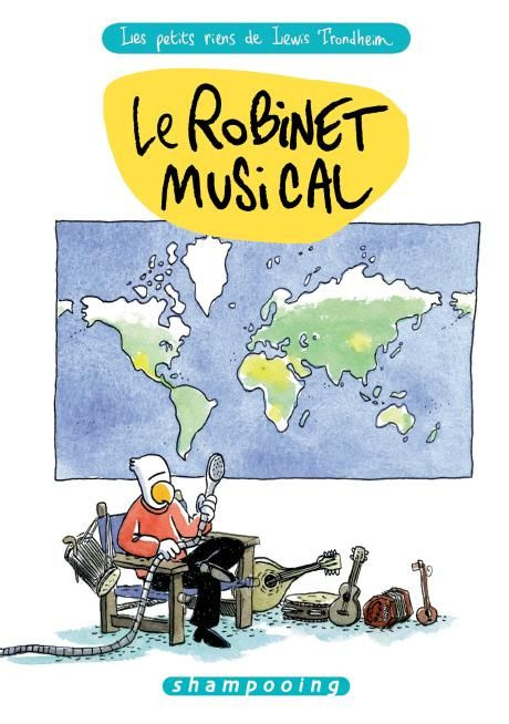 Emprunter Les petits riens de Lewis Trondheim Tome 5 : Le robinet musical livre