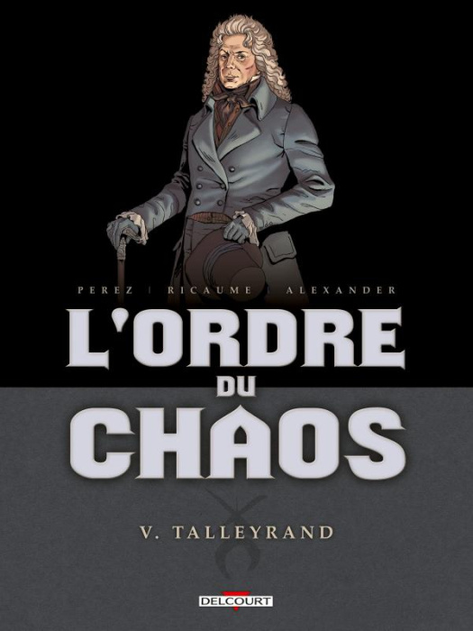 Emprunter L'ordre du chaos Tome 5 : Talleyrand livre