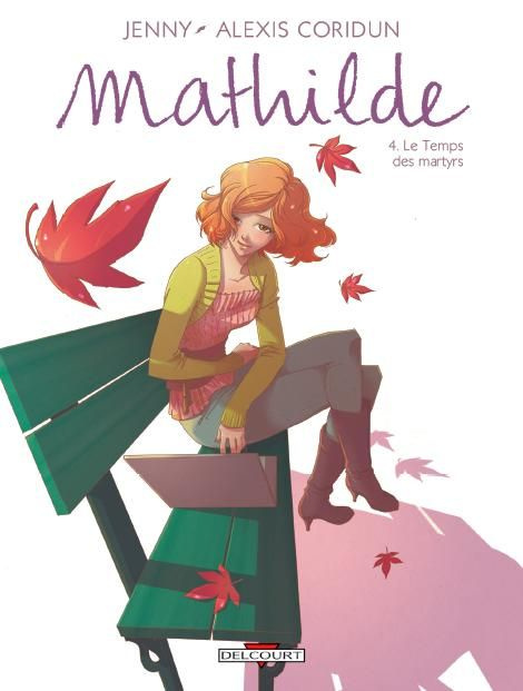 Emprunter Mathilde Tome 4 : Le Temps des martyrs livre
