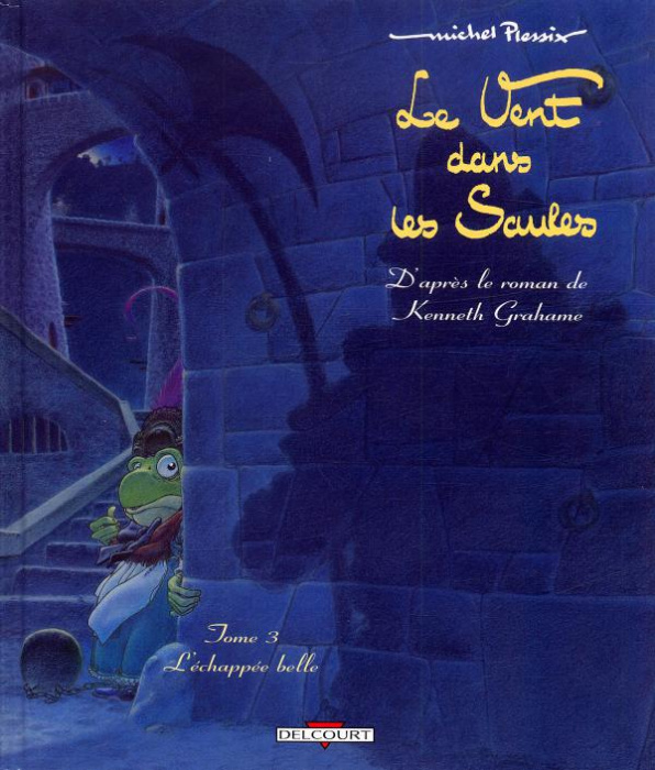 Emprunter Le vent dans les saules Tome 3 : L'échappée belle livre