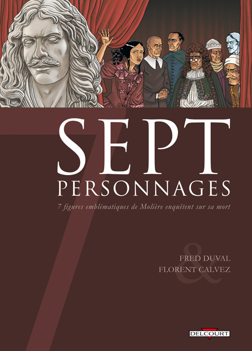 Emprunter Sept personnages. Sept figures emblématiques de Molière enquêtent sur sa mort livre