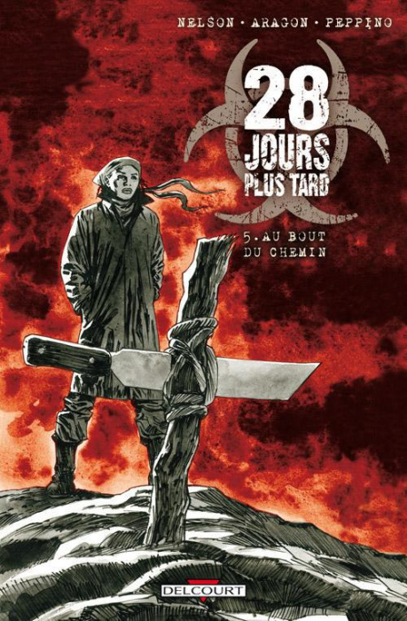 Emprunter 28 jours plus tard Tome 5 : Au bout du chemin livre